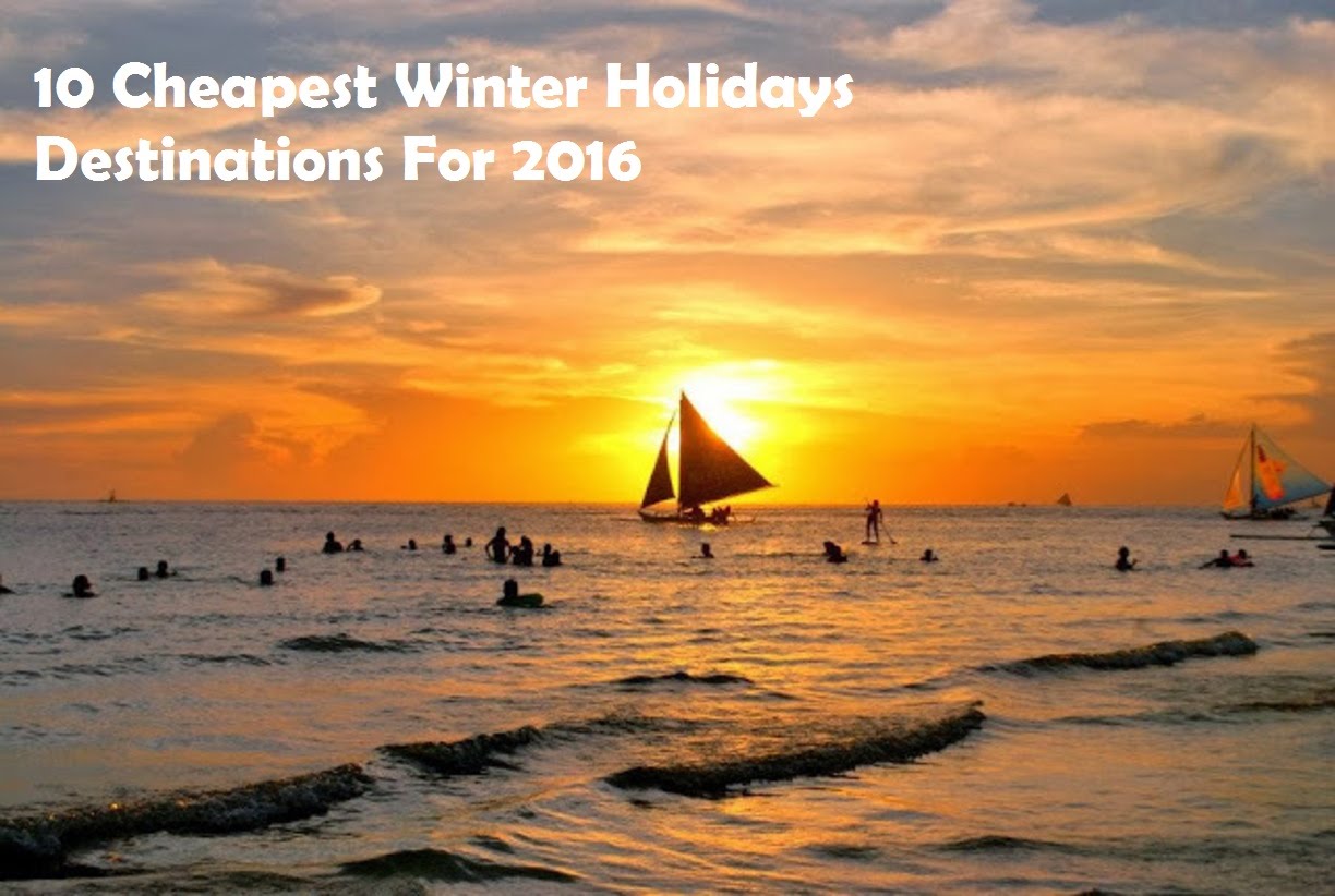 10 Cheapest Winter Holidays Destinations For 2016