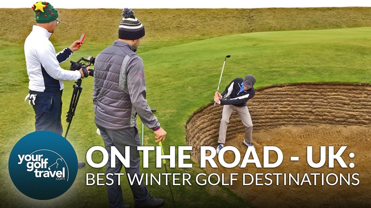 BEST WINTER GOLF DESTINATIONS UK - With Mark Crossfield, Coach Lockey & Co